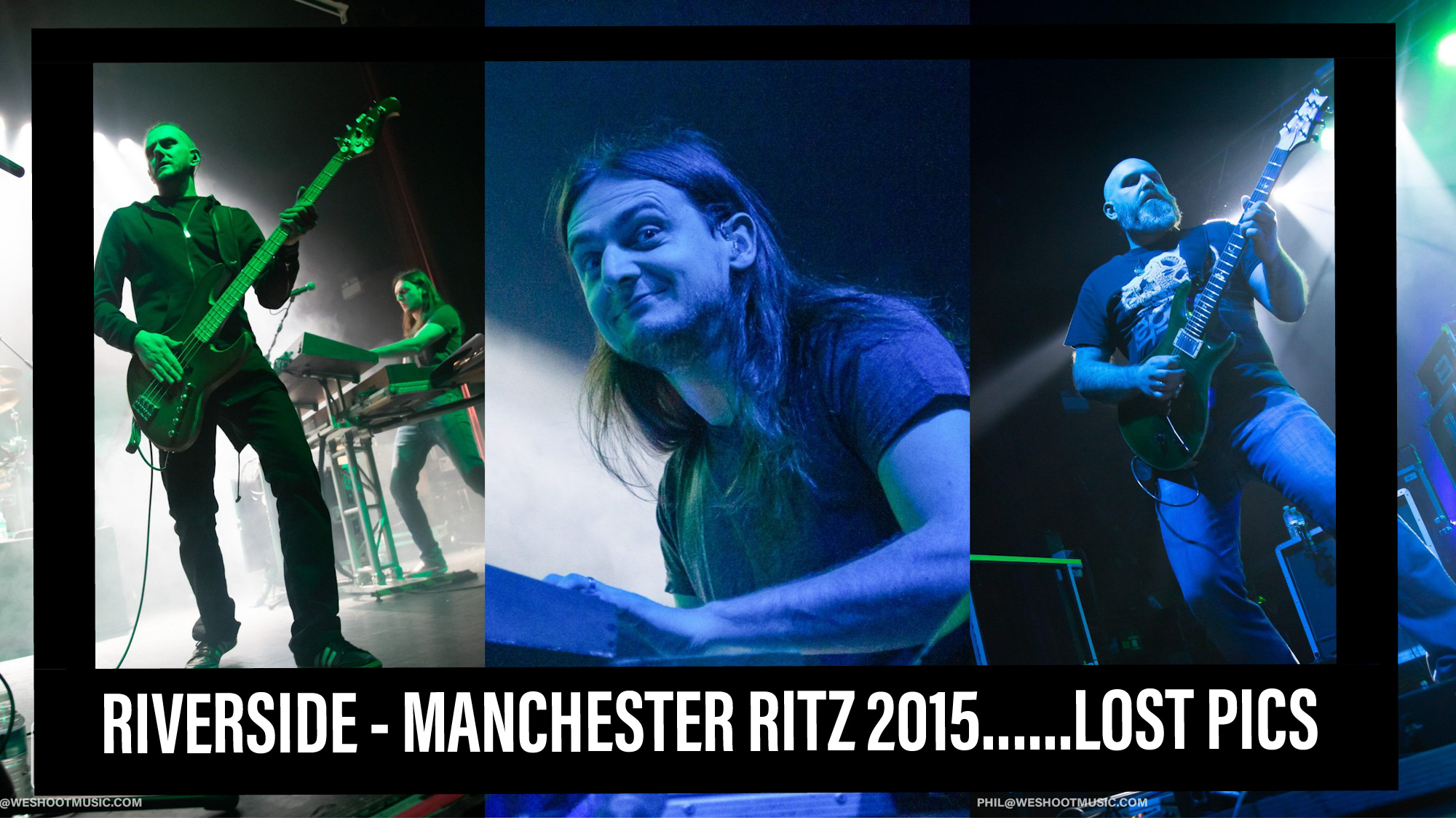 Riverside – Manchester Ritz in 2015…….The lost pics